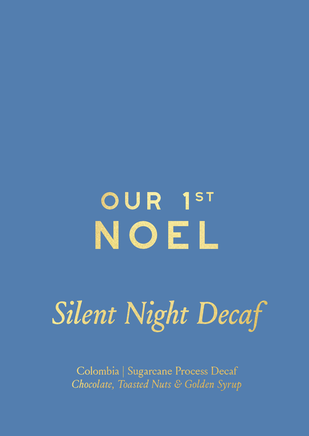Our 1st Noel | Silent Night Decaf