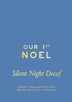 Our 1st Noel | Silent Night Decaf