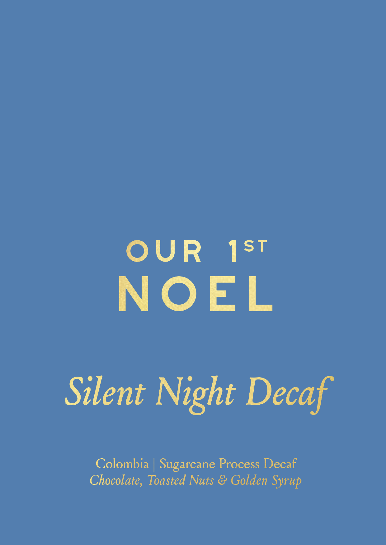 Our 1st Noel | Silent Night Decaf